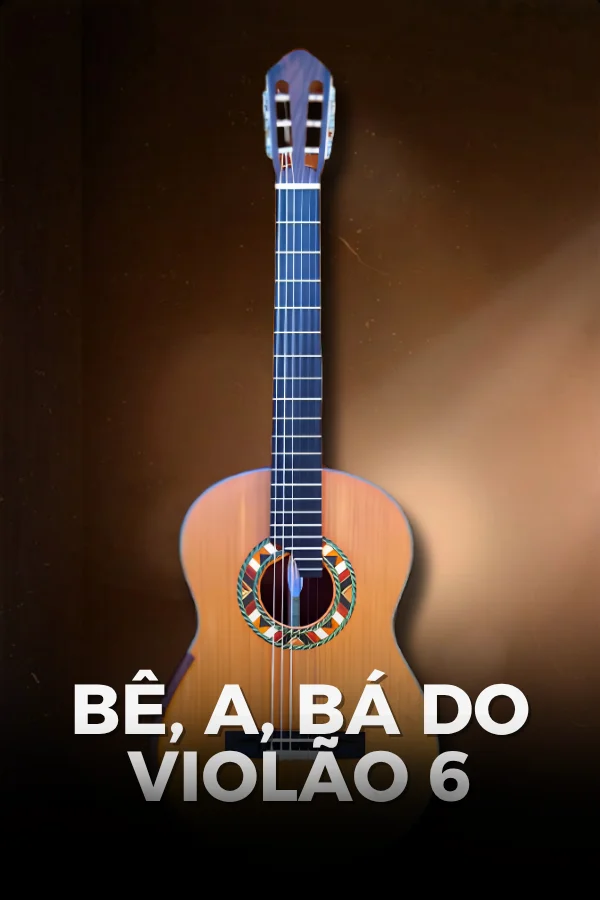 Curso Bê, Á, Bá do Violão 6